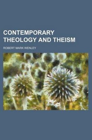 Cover of Contemporary Theology and Theism