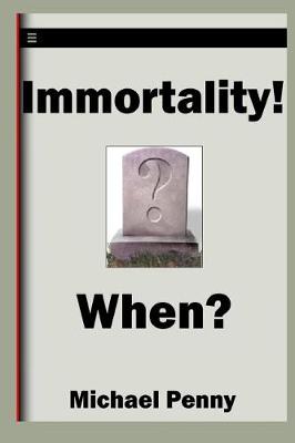 Book cover for Immortality! When?