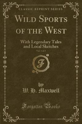 Book cover for Wild Sports of the West, Vol. 1 of 2