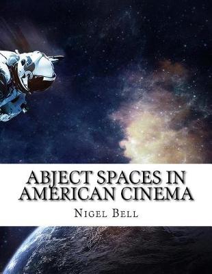 Book cover for Abject Spaces in American Cinema