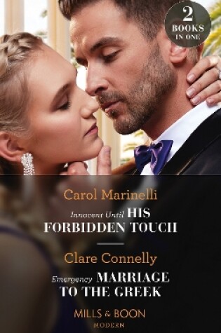 Cover of Innocent Until His Forbidden Touch / Emergency Marriage To The Greek