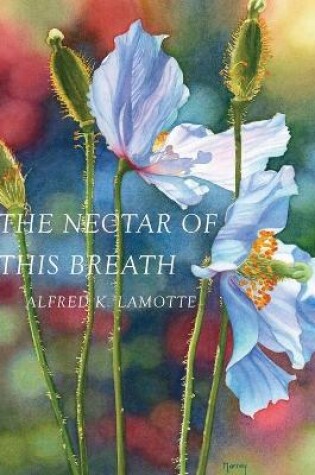 Cover of The Nectar of This Breath