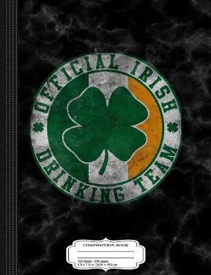 Book cover for Vintage Official Irish Drinking Team Composition Notebook