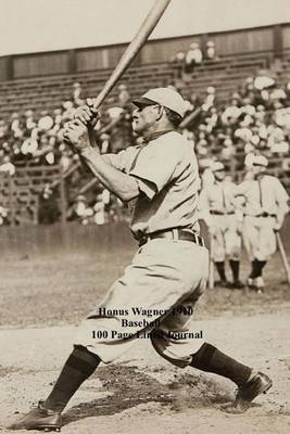 Book cover for Honus Wagner 1910 Baseball 100 Page Lined Journal