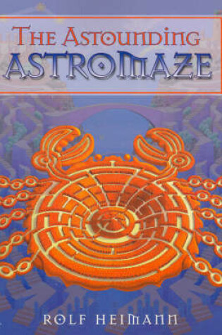Cover of The Astounding Astromaze