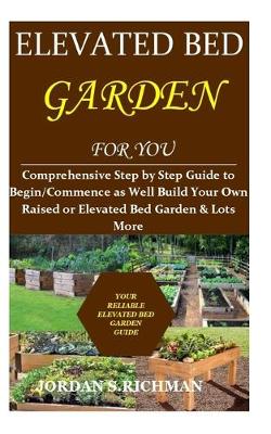 Cover of Elevated Bed Gardening For Everyone