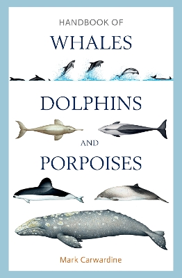 Book cover for Handbook of Whales, Dolphins and Porpoises