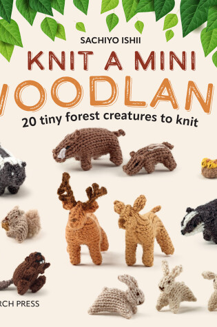 Cover of Knit a Mini Woodland