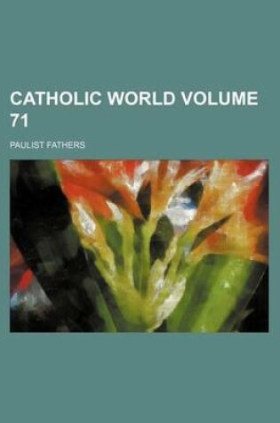 Cover of Catholic World Volume 71