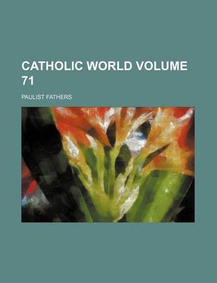 Book cover for Catholic World Volume 71