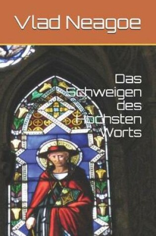 Cover of Das Schweigen des Höchsten Worts