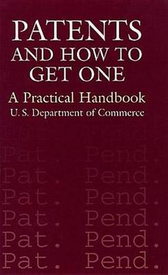 Cover of Patents and How to Get One