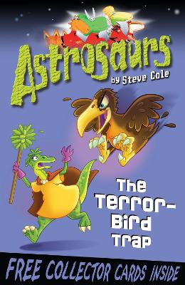 Book cover for Astrosaurs 8: The Terror-Bird Trap