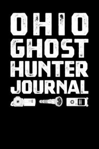 Cover of Ohio Ghost Hunter Journal