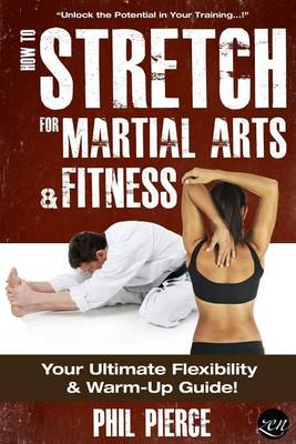 Book cover for How to Stretch for Martial Arts and Fitness