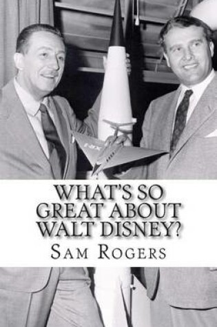 Cover of What's So Great about Walt Disney?