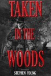 Book cover for Taken in the Woods