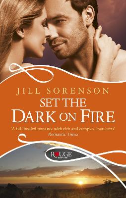 Book cover for Set the Dark on Fire: A Rouge Romantic Suspense