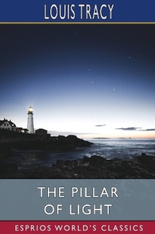 Cover of The Pillar of Light (Esprios Classics)