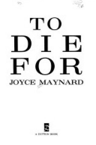 Cover of Maynard Joyce : to Die for