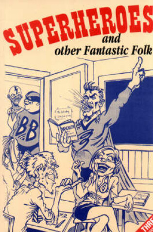 Cover of Superheroes and Other Fantastic Folk