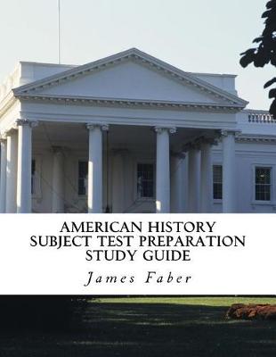 Book cover for American History Subject Test Preparation Study Guide