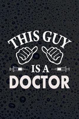 Book cover for This Guy Is A Doctor