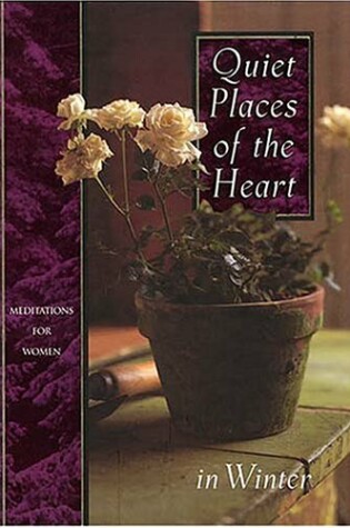 Cover of Quiet Places of the Heart in Winter