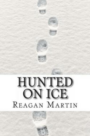 Cover of Hunted on Ice