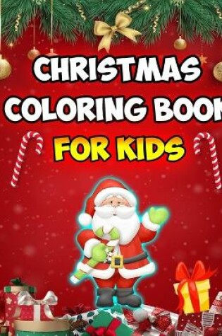 Cover of Christmas Coloring Book For Kids