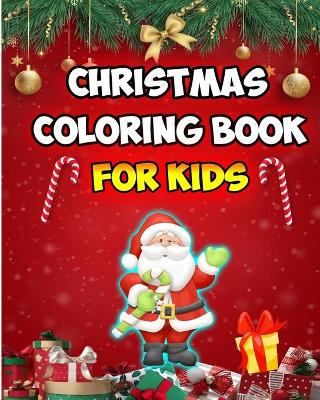 Book cover for Christmas Coloring Book For Kids