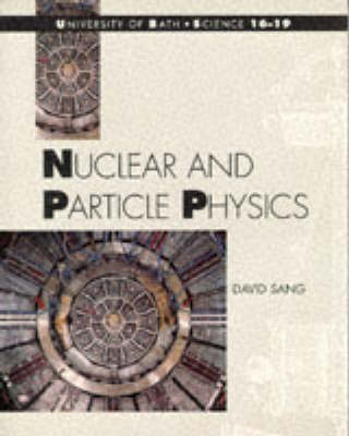 Book cover for Nuclear and Particle Physics