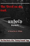 Book cover for Unholy Pursuit