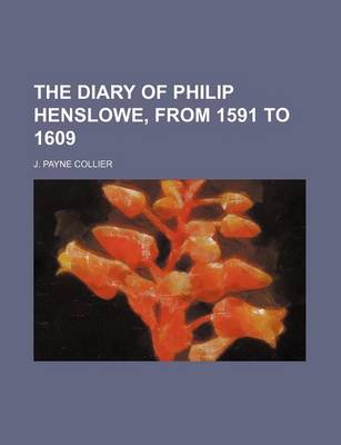 Book cover for The Diary of Philip Henslowe, from 1591 to 1609