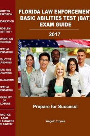 Cover of Florida Law Enforcement Basic Abilities Test (Bat) Exam Guide