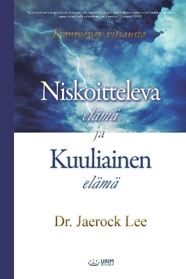 Book cover for Niskoitteleva elämä ja Kuuliainen elämä