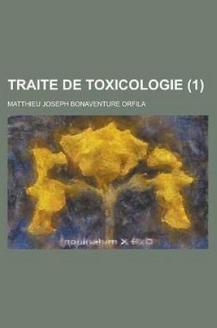 Cover of Traite de Toxicologie (1)