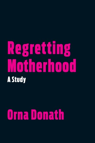 Cover of Regretting Motherhood