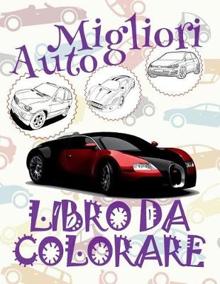 Cover of &#9996; Migliori Auto &#9998; Libro da Colorare Di Natale &#9998; Album da Colorare In Età Prescolare &#9997; Album da Colorare per I Bambini In Età Prescolare