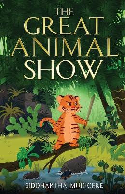 Cover of The Great Animal Show (Full Colour)