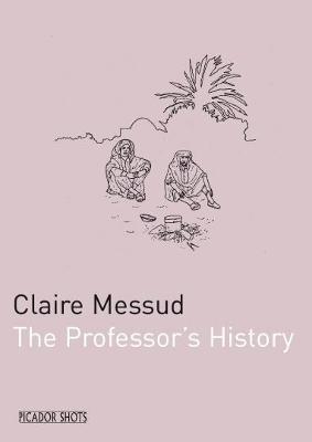Book cover for PICADOR SHOTS - 'The Professor's History'