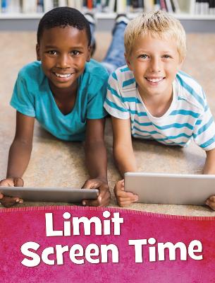 Cover of Limit Screen Time