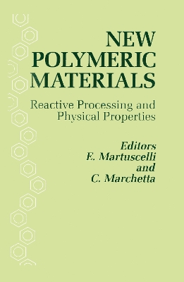 Cover of New Polymeric Materials: Reactive Processing and Physical Properties