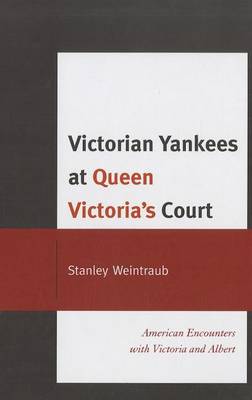 Book cover for Victorian Yankees at Queen Victoria's Court