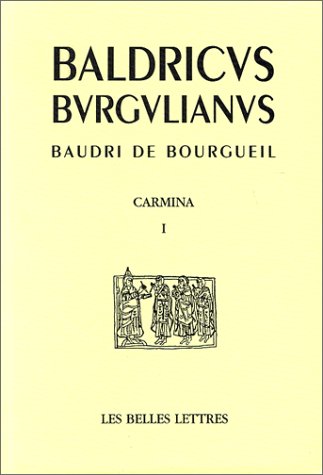 Cover of Baudri de Bourgueil, Carmina. Tome I