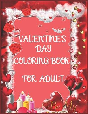 Book cover for Valentine's Day Coloring Book For Adult