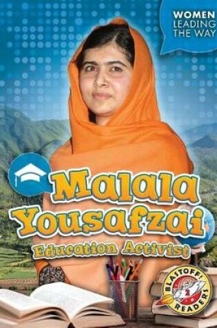 Cover of Malala Yousafzai: Education Activist