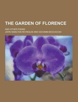 Book cover for The Garden of Florence; And Other Poems