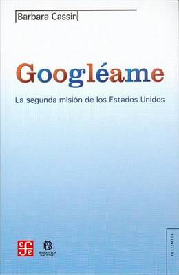 Cover of Googleame. La Segunda Mision de Los Estados Unidos