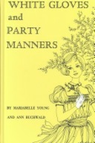 Cover of White Gloves and Party Manners